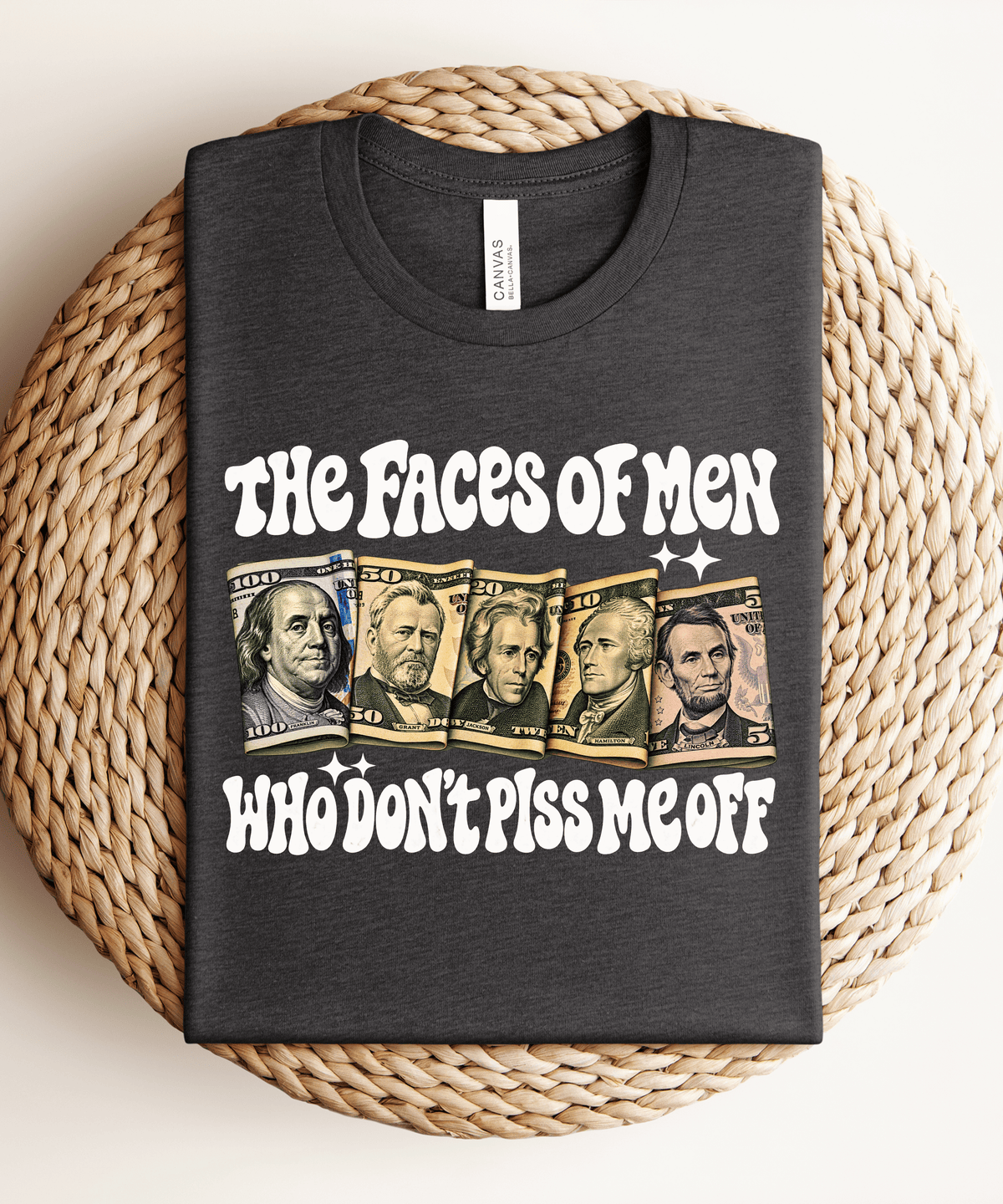 The Faces Of Men Who Don't Piss Me Off Adult DTF Transfer (11 inch)