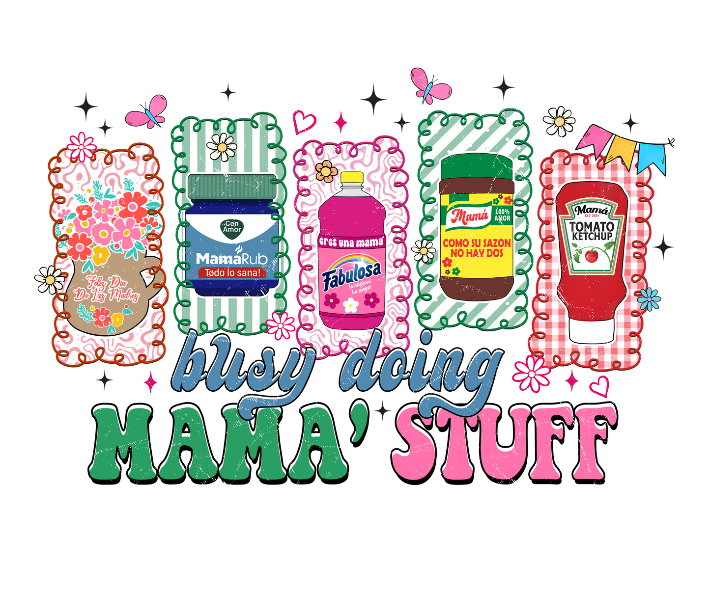 Busy Doing Mama Stuff Adult DTF Transfer (11 inch)