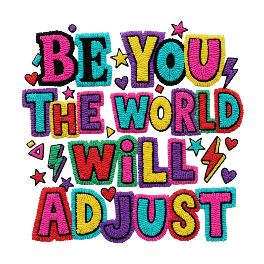 Be You Adult DTF Transfer (11 inch)