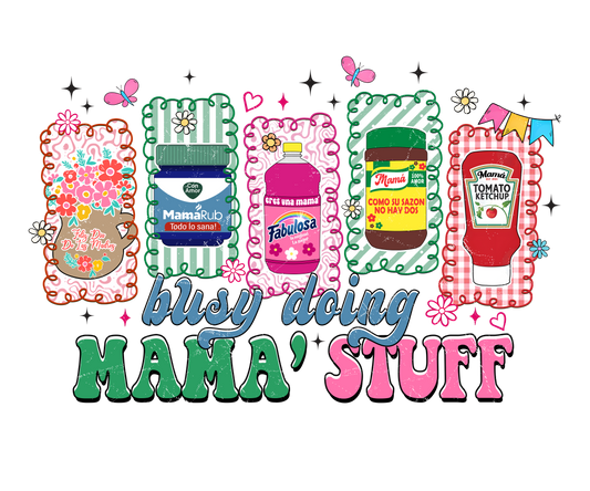 Busy Doing Mama Stuff Adult DTF Transfer (11 inch)