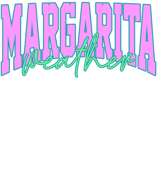Margarita Weather Adult DTF Transfer (11 inch)