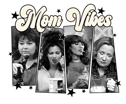 Mom Vibes Adult DTF Transfer (11 inch)