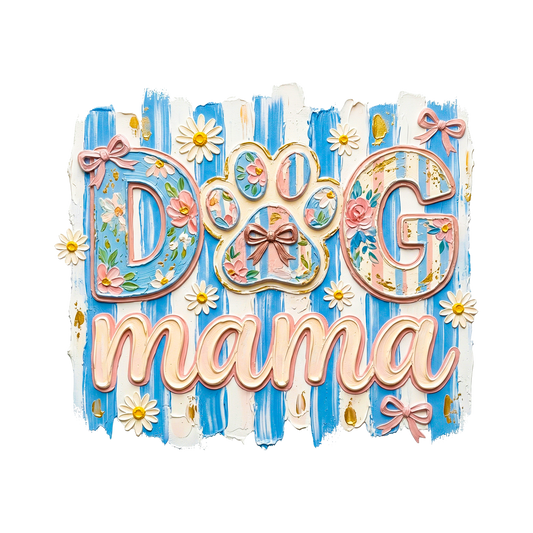 Dog Mama Adult DTF Transfer (11 inch)